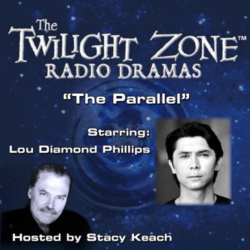 The Twilight Zone Radio Dramas, "The Parallel"
