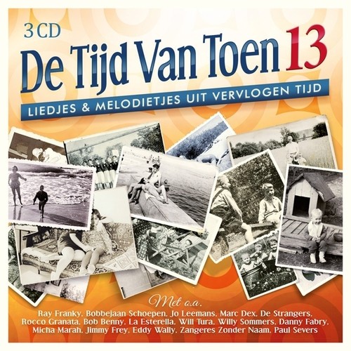De tijd van toen, 13: Liedjes & melodietjes uit vervlogen tijd