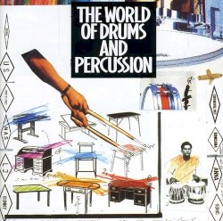 The World of Drums & Percussion