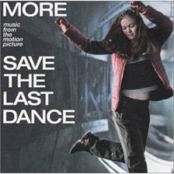 Save the Last Dance: More Music From the Motion Picture