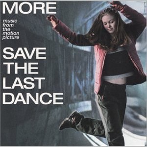 Save the Last Dance: More Music From the Motion Picture