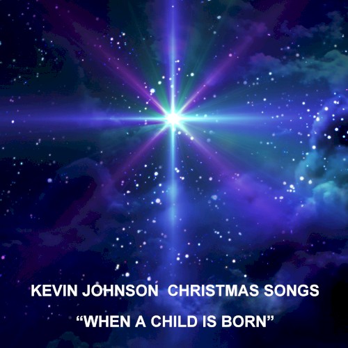 Christmas Songs "When a Child Is Born"