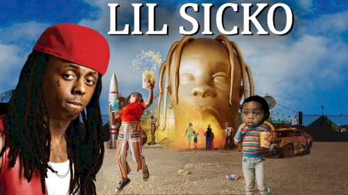 LIL SICKO (Travis Scott / Lil Wayne)
