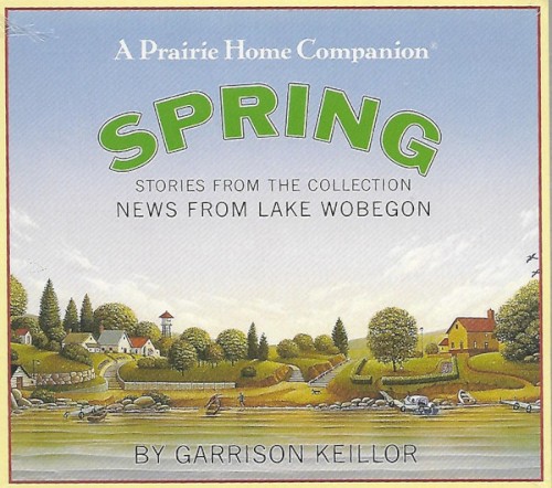 News From Lake Wobegon: Spring
