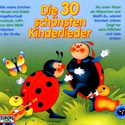Die 30 schönsten Kinderlieder