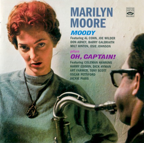Moody / Oh, Captain!