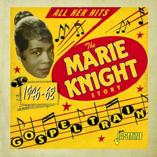 Gospel Train: The Marie Knight Story