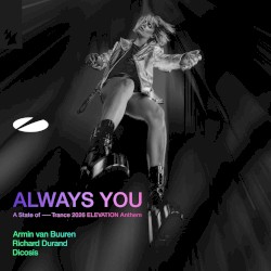 Always You (A State of Trance 2026 ELEVATION Anthem)