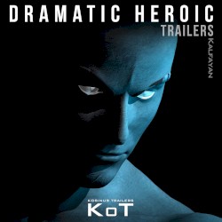 Dramatic Heroic Trailers
