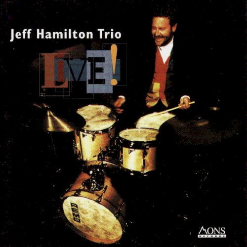 Jeff Hamilton Trio – Live!