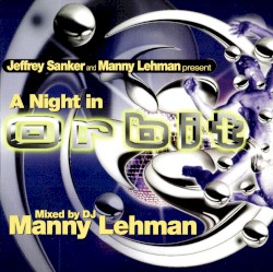 A Night in Orbit