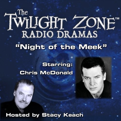 The Twilight Zone Radio Dramas, "The Night of the Meek"