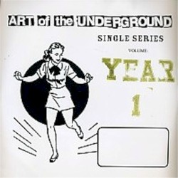 Art of the Underground Single Series: Year 1