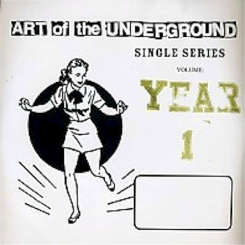 Art of the Underground Single Series: Year 1