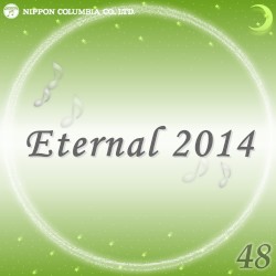 Eternal 2014 48 (オルゴールミュージック)