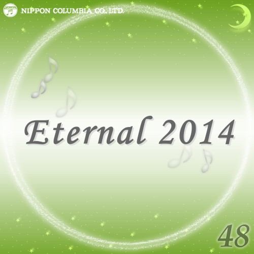 Eternal 2014 48 (オルゴールミュージック)