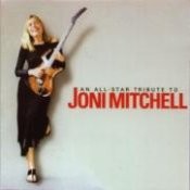 An All-Star Tribute to Joni Mitchell