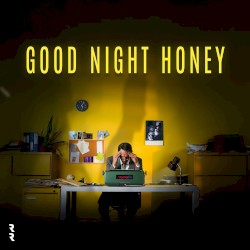 Good Night Honey