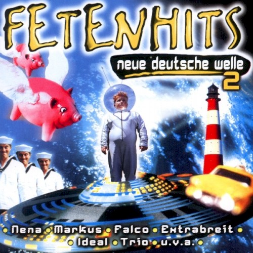 Fetenhits: Neue Deutsche Welle 2
