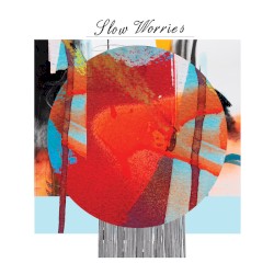 Slow Worries