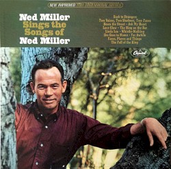 Ned Miller Sings The Songs Of Ned Miller