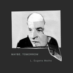 Maybe, Tomorrow
