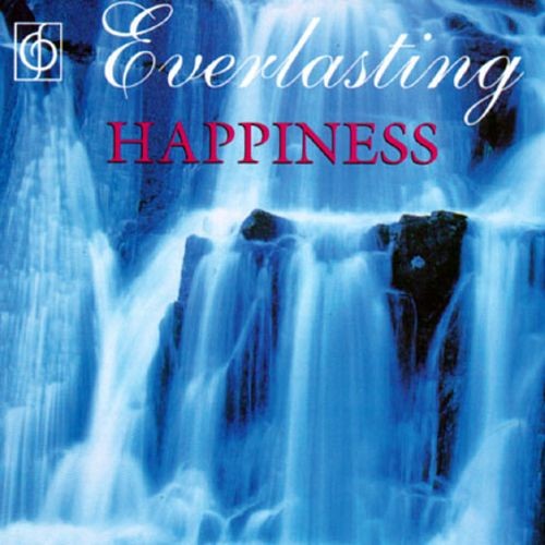 Everlasting Happiness