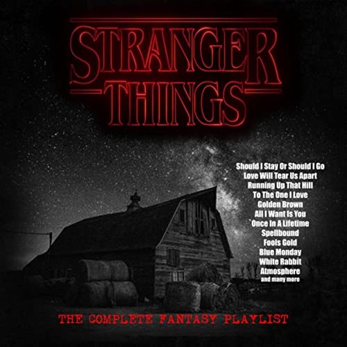 Stranger Things: The Complete Fantasy Playlist