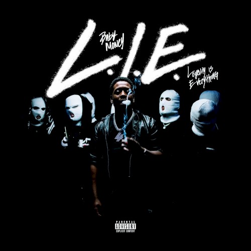 L.I.E ( Loyalty Is Everything )