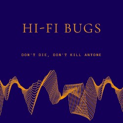 Don't Die, Don't Kill Anyone