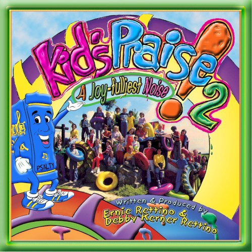 Kids' Praise! 2: A Joyfulliest Noise