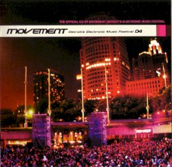 Movement: Detroit's Electronic Music Festival 04