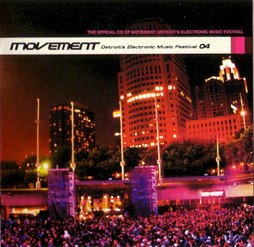 Movement: Detroit's Electronic Music Festival 04