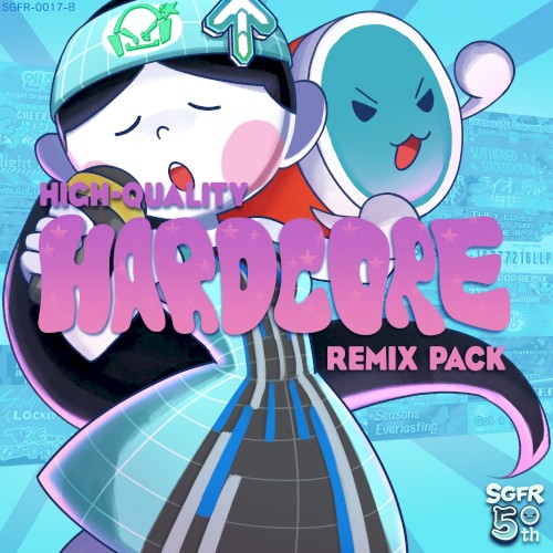 SGFR Presents: HIGH-QUALITY HARDCORE REMIX PACK [Side B]