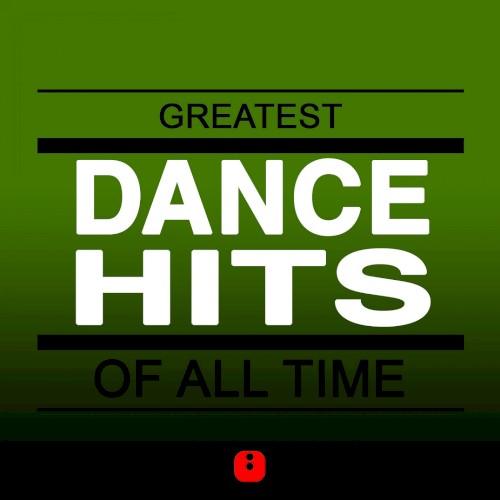 Greatest Dance Hits of All Time