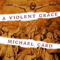 A Violent Grace