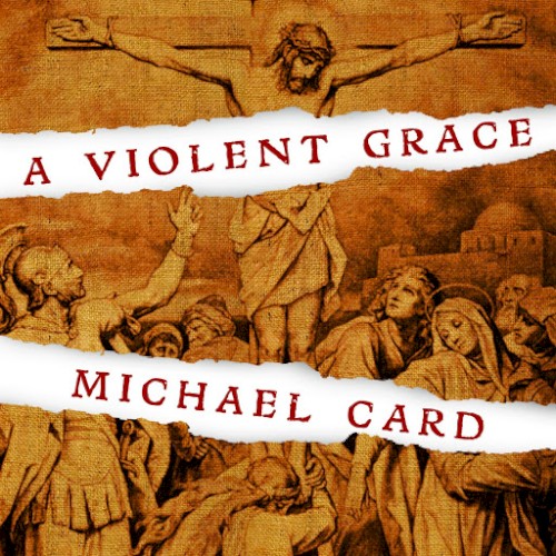 A Violent Grace