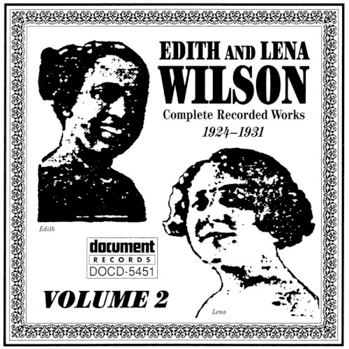 Edith and Lena Wilson - Complete Recorded Works 1924-1931, Volume 2