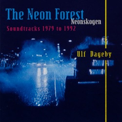 Neonskogen/The Neon Forest: Soundtracks 1979 to 1992
