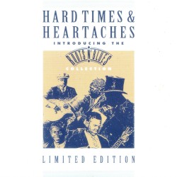 Hard Times & Heartaches