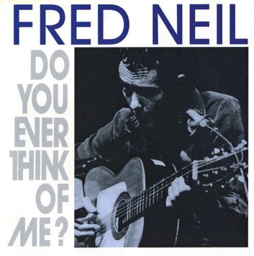 Do You Ever Think of Me?