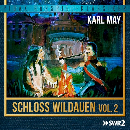 Schloss Wildauen – Vol. 2