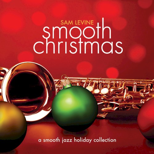 Smooth Christmas: A Smooth Jazz Holiday Celebration