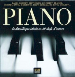 Piano - La Discothèque idéale en 50 chefs-d'œuvre