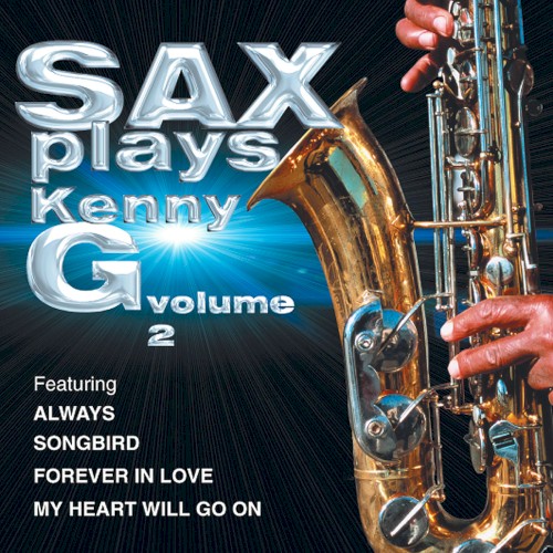 Sax Plays Kenny G, Volume 2