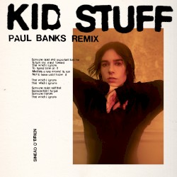 Kid Stuff (Paul Banks Remix)
