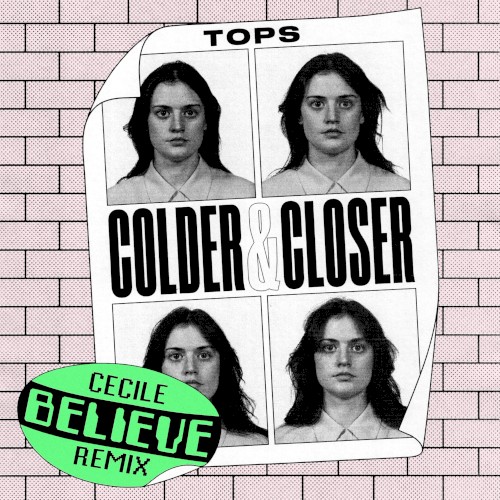 Colder & Closer (Cecile Believe Remix)