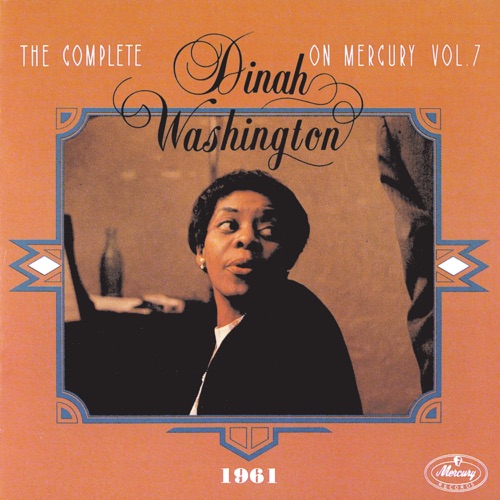 The Complete Dinah Washington on Mercury, Volume 7 (1961)