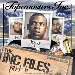 The Inc Files, Part 6 (Mixed by Tapemasters Inc.)