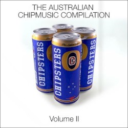 Chipsters: The Australian Chipmusic Compilation II
